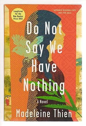 Immagine del venditore per DO NOT SAY WE HAVE NOTHING. venduto da Bookfever, IOBA  (Volk & Iiams)