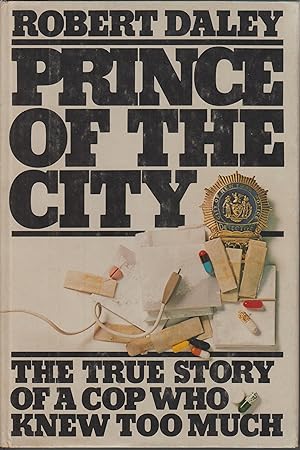 Seller image for Prince of the City - The True Story of a Cop Who Knew Too Much for sale by Robinson Street Books, IOBA