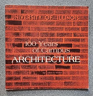 Imagen del vendedor de 100 Years of Campus Architecture at the University of Illinois a la venta por Books on the Square