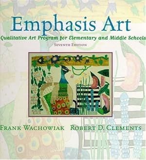 Seller image for Emphasis Art: A Qualitative Art Program for Elementary and Middle Schools (7th Edition) for sale by Reliant Bookstore