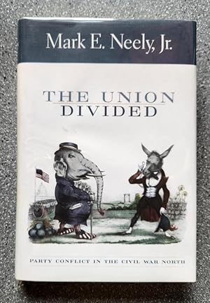 The Union Divided: Party Conflict in the Civil War North