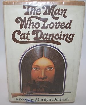 Seller image for The Man Who Loved Cat Dancing: A Novel for sale by Easy Chair Books