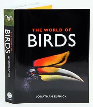 Bild des Verkufers fr The world of birds. zum Verkauf von Andrew Isles Natural History Books