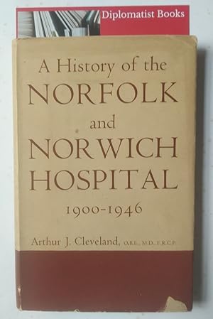 A History of the Norfolk and Norwich Hospital, 1900-1946