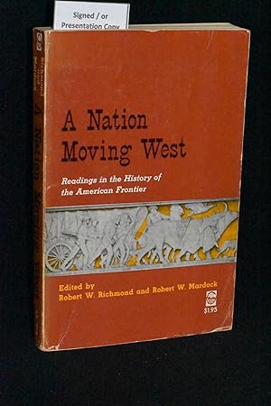 A Nation Moving West: Readings in the History of the American Frontier