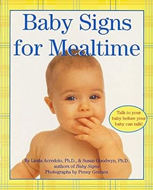 Image du vendeur pour Baby Signs for Mealtime (Baby Signs (Harperfestival)) mis en vente par Reliant Bookstore
