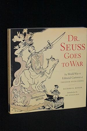 Bild des Verkufers fr Dr. Seuss Goes to War: The World War II Editorial Cartoons of Theodor Seuss Geisel zum Verkauf von Books by White/Walnut Valley Books