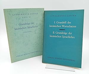 Lineamenta Latina: I. Grundriß des lateinisches Wortschatzes / II. Grundzüge der lateinischen Spr...