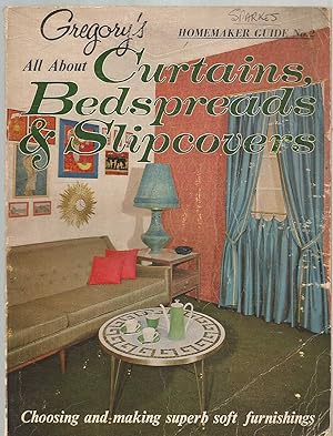 Gregory's Homemaker Guide No 2 - All About Curtains, Bedspreads & Slipcovers