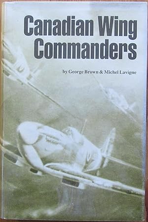 Seller image for Canadian Wing Commanders for sale by John Simmer Gun Books +