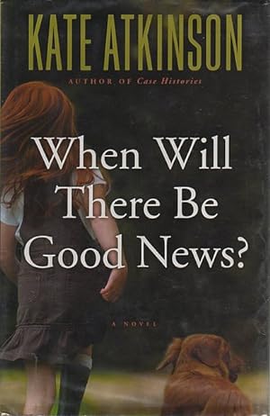 Immagine del venditore per When Will There Be Good News? venduto da The Haunted Bookshop, LLC