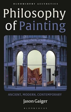 Imagen del vendedor de Philosophy of Painting : Ancient, Modern, Contemporary a la venta por GreatBookPrices
