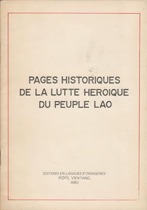 Pages Historiques de la Lutte Heroique du Peuple Lao.