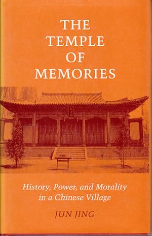 Bild des Verkufers fr The Temple of Memories. History, Power and Morality in a Chinese Village. zum Verkauf von Asia Bookroom ANZAAB/ILAB