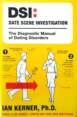 Seller image for Date Scene Investigation: The Diagnostic Manual Of Dating Disorders for sale by Marlowes Books and Music