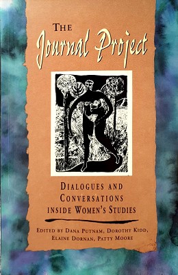 Seller image for The Journal Project: Dialogs & Conversations Inside Women's Studies for sale by Marlowes Books and Music