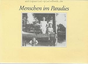 Menschen im Paradies. Bilder aus einem Konstanzer Stadtteil um die Jahrhundertwende. Zusammengest...