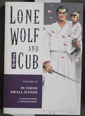 Lone Wolf and Cub, Vol. 24; In These Small Hands