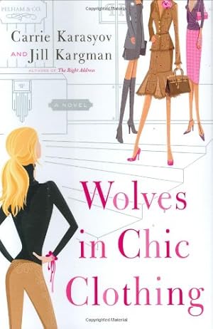 Imagen del vendedor de Wolves in Chic Clothing: A Novel a la venta por Reliant Bookstore