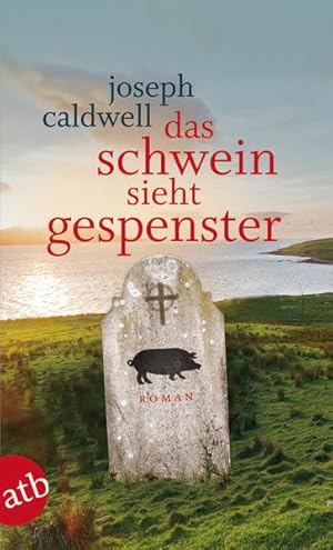 Imagen del vendedor de Das Schwein sieht Gespenster: Kriminalroman (Die Schweine Trilogie, Band 3) a la venta por Gerald Wollermann