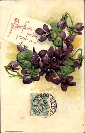 Präge Ansichtskarte / Postkarte Petites fleurs parlez pour moi, Veilchen, Kitsch