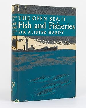 Seller image for The Open Sea. Its Natural History. Part II. Fish & Fisheries. With Chapters on Whales, Turtles and Animals of the Sea Floor for sale by Michael Treloar Booksellers ANZAAB/ILAB