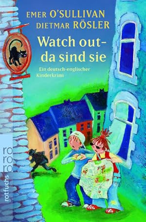 Seller image for Watch out - da sind sie: Ein deutsch-englischer Kinderkrimi for sale by Gerald Wollermann