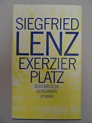 Exerzierplatz. Roman. Frankfurt, Olten, Wien, Büchergilde Gutenberg, 1987. 459 S., 2 Bll. Blauer ...