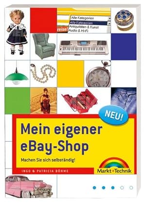 Bild des Verkufers fr Mein eigener eBay-Shop - So machen Sie sich selbststndig: Machen Sie sich selbststndig! (Sonstige Bcher M+T) zum Verkauf von Gerald Wollermann