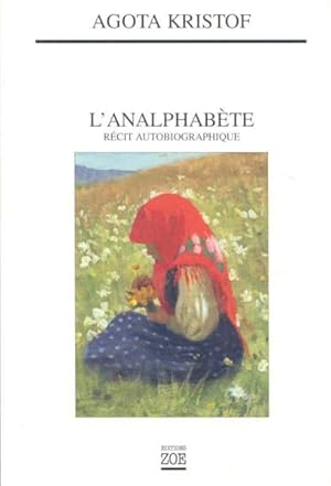 Immagine del venditore per L'analphabete : Recite Autobiographique -Language: French venduto da GreatBookPricesUK