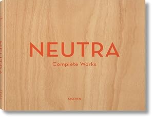 Image du vendeur pour Neutra : Complete Works -Language: multilingual mis en vente par GreatBookPricesUK