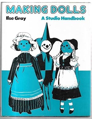 Seller image for Making Dolls. Drawings by David Gray. Photographs by Michael Wickham. for sale by City Basement Books