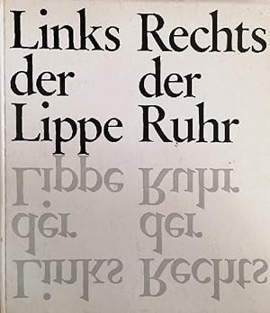 Imagen del vendedor de Links der Lippe - Rechts der Ruhr. Geschichte und Gegenwart im Emscherland. a la venta por Buchhandlung Loken-Books