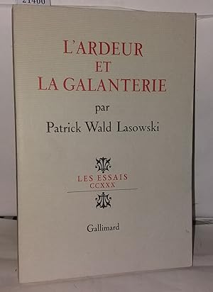 Seller image for L'ardeur et la galanterie for sale by Librairie Albert-Etienne