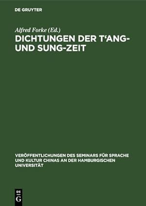 Bild des Verkufers fr Dichtungen der Tang- und Sung-Zeit : Deutscher Text zum Verkauf von AHA-BUCH GmbH