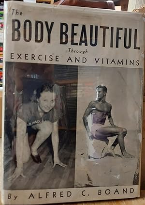 The Body Beautiful Through Exercise and Vitamins