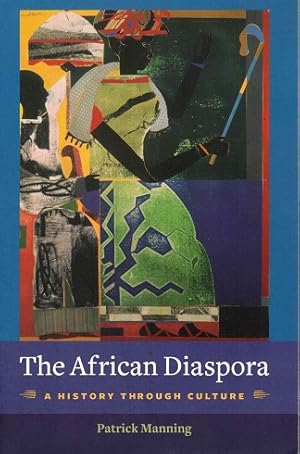 The African diaspora. A history through culture.