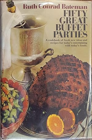 Seller image for Fifty Great Buffet Parties for sale by The Book House, Inc.  - St. Louis