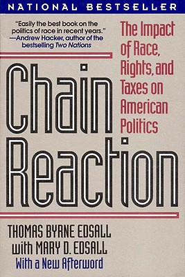 Seller image for Chain Reaction: The Impact of Race, Rights, and Taxes on American Politics (Paperback or Softback) for sale by BargainBookStores