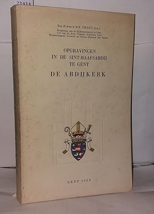 Image du vendeur pour Opgravingen in de sint-baafsabdij te gent de Abdijkerk mis en vente par Librairie Albert-Etienne