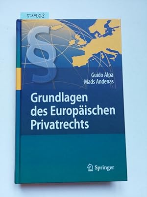 Seller image for Grundlagen des europischen Privatrechts Guido Alpa ; Mads Andenas for sale by Versandantiquariat Claudia Graf