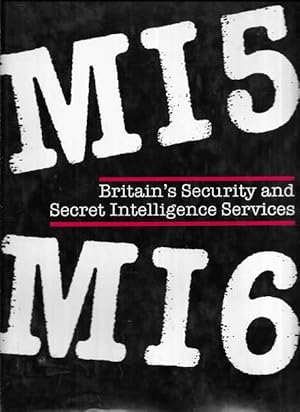 MI5 MI6: Britain's Security and Secret Intelligence Services