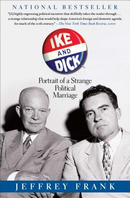 Immagine del venditore per Ike and Dick: Portrait of a Strange Political Marriage (Paperback or Softback) venduto da BargainBookStores