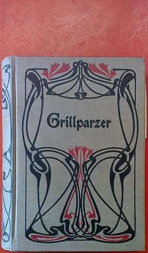 Bild des Verkufers fr Grillparzers ausgewhlte Werke in acht Bnden. Band 1-4 in einem Buch. zum Verkauf von biblion2