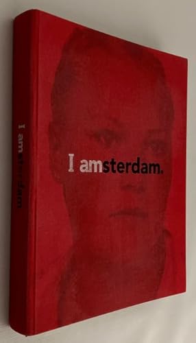 Imagen del vendedor de I amsterdam. A portrait of a city and its people a la venta por Antiquariaat Clio / cliobook.nl