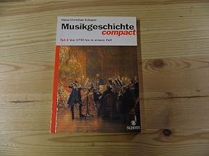 Imagen del vendedor de Schaper, Heinz-Christian: Musikgeschichte compakt; Teil: Teil 2., Von 1750 bis in unsere Zeit a la venta por Versandantiquariat Schfer