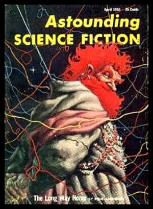 Bild des Verkufers fr ASTOUNDING - Science Fiction - Volume 55, number 2 - April 1955 zum Verkauf von W. Fraser Sandercombe