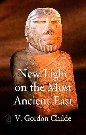 Immagine del venditore per New Light on the Most Ancient East venduto da Vedams eBooks (P) Ltd
