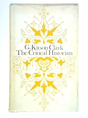 Image du vendeur pour The Critical Historian mis en vente par World of Rare Books