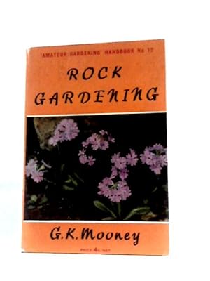 Seller image for Rock Gardening for sale by World of Rare Books